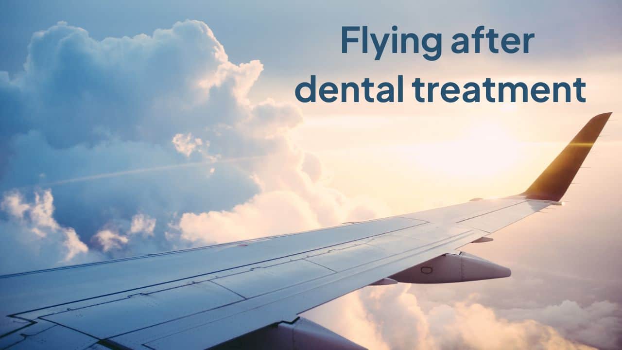 flying after dental treatment
